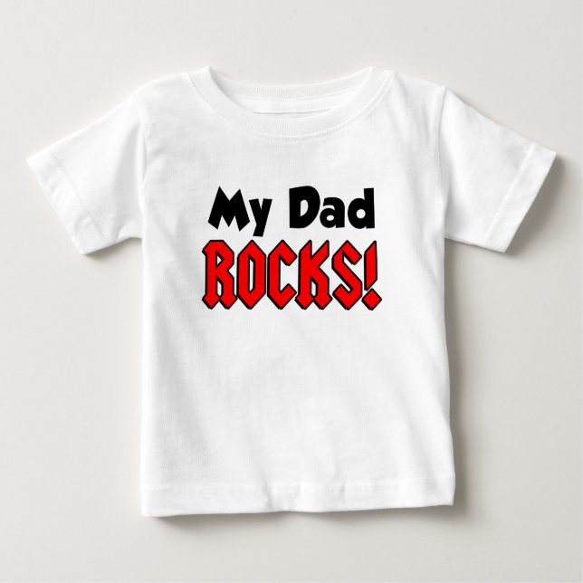 My Dad Rocks Baby T-Shirt (Front)