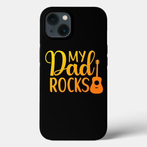 My Dad Rocks Guitar iPhone 13 Case