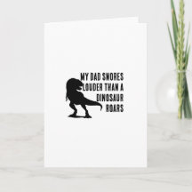 My Dad Snores - Fathers Day Card