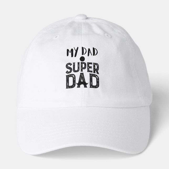 My Dad Super Dad  Best Father's Day Gift Hat (Front)