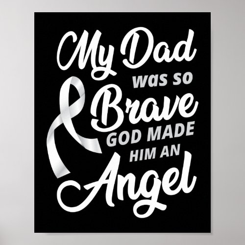My Dad Was So Brave God Made Him An Angel Lung Poster