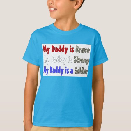 My Daddy Brave Strong Soldier T-shirt
