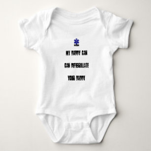 My Daddy Can Defibrilliate your Daddy Baby Bodysuit
