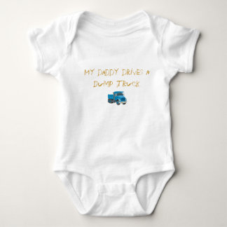 My daddy drives a Dump Truck Baby Bodysuit