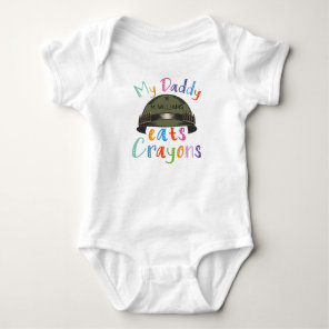 My Daddy Eats Crayons - Military Army Baby Bodysuit