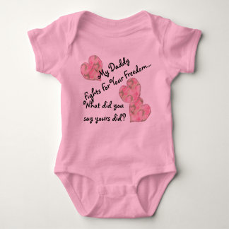 My Daddy Fights For Your Freedom Baby Bodysuit