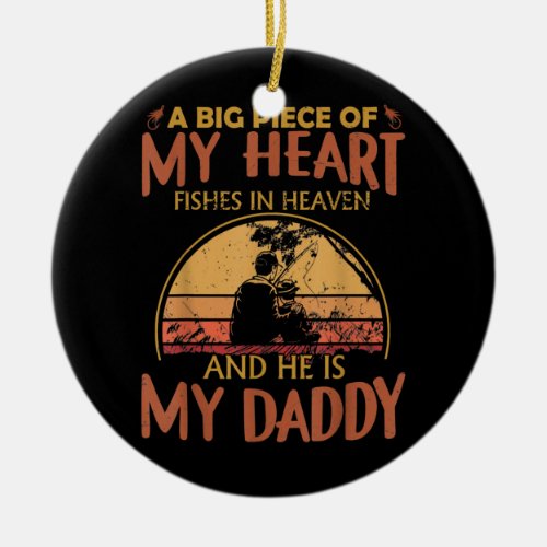 My Daddy Fishes In Heaven Fishing Memorial  Ceramic Ornament