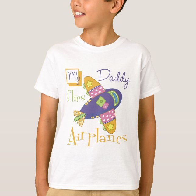 My Daddy Flies Airplanes T-Shirt (Front)