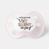 My Daddy Has Guns Pacifier (Front)