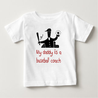 My Daddy is a Baseball Coach baby t-shirt