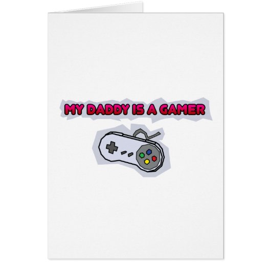My Daddy Is A Gamer Cards (Front)