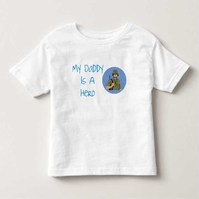 My Daddy Is A Hero Army Soldier Kids Shirt (Front)