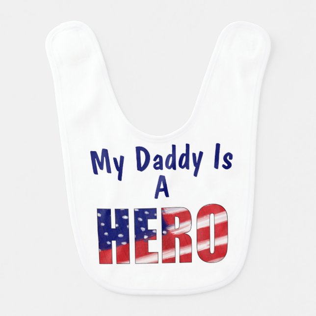 My Daddy Is A Hero Baby Bib (Front)