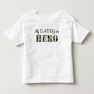 My DADDY is a HERO Toddler T-shirt