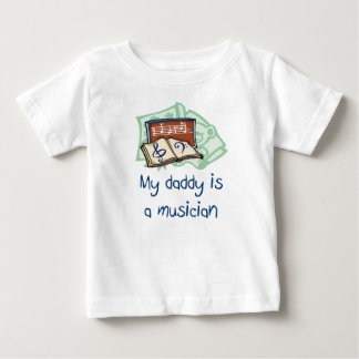 My Daddy is a Musician Infant T-Shirt