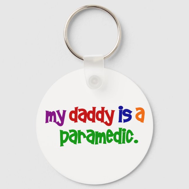 My Daddy Is A Paramedic (Primary) Keychain (Front)