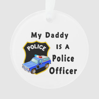 My Daddy Is A Police Officer Ornament