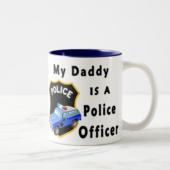 My Daddy Is A Police Officer Two-Tone Coffee Mug (Right)