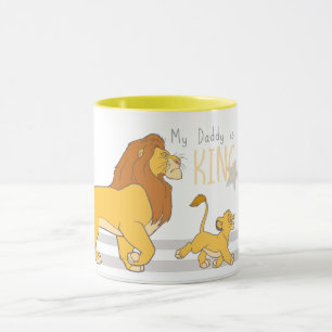My Daddy Is King Mug