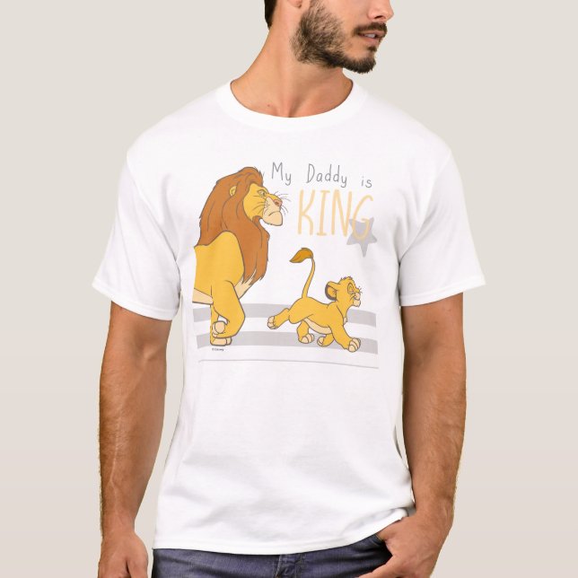 My Daddy Is King T-Shirt (Front)