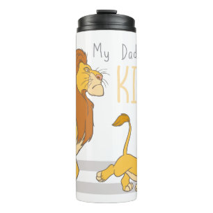 My Daddy Is King Thermal Tumbler