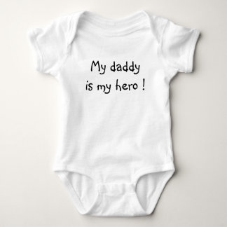 My daddy is my hero ! baby bodysuit