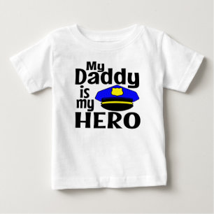 MY DADDY IS MY HERO POLICE HAT BABY T-Shirt