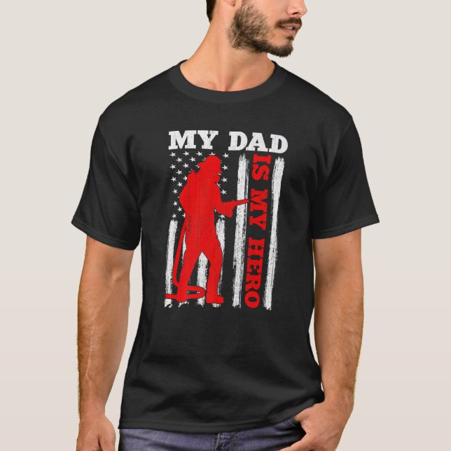 My Daddy Is My Hero USA Flag Firefighter Fireman D T-Shirt (Front)