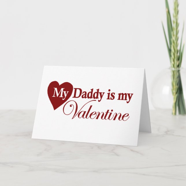 My Daddy is my Valentine Holiday Card (Front)