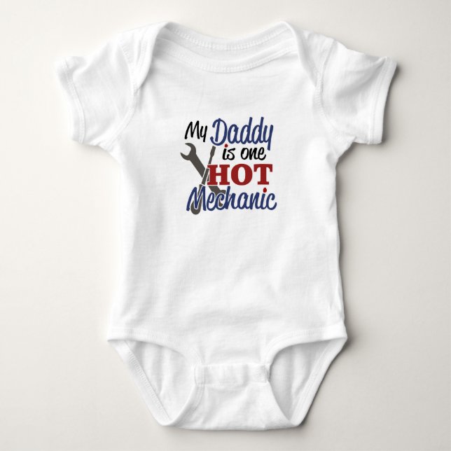 My Daddy is one hot mechanic Baby Bodysuit (Front)