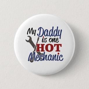 My Daddy is one hot mechanic Button