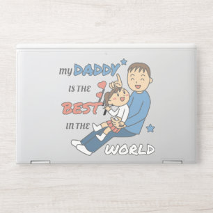 My Daddy Is The Best Cute Father's Day HP Laptop Skin