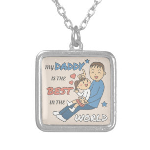 My Daddy Is The Best Cute Father's Day Silver Plated Necklace