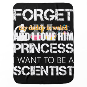 My Daddy Is Weird And I Love Him Funny Dad Gift Baby Blanket