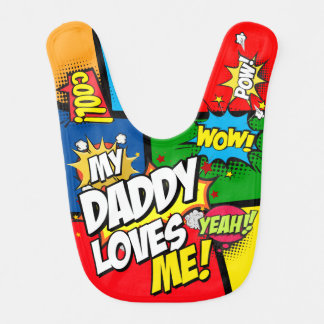 My Daddy Loves Me Comic Book Style Baby Bib