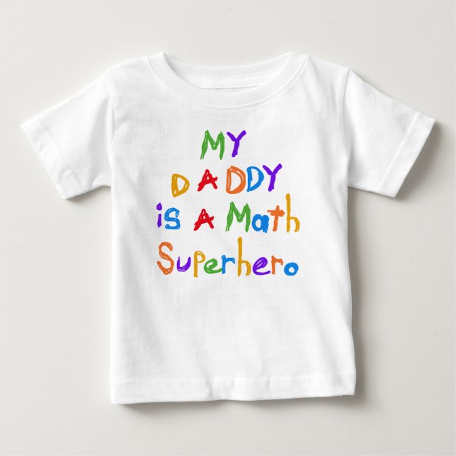 My Daddy Math Superhero Toddler Ruffle Dress Baby T-Shirt (Front)