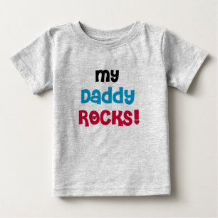 My Daddy Rocks Baby T-Shirt