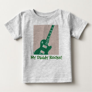 My Daddy Rocks Baby T-Shirt