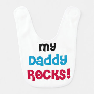 My Daddy Rocks Bib
