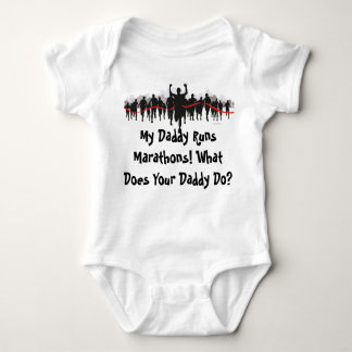 My Daddy Runs Marathons. What Does Your Daddy Do? Baby Bodysuit