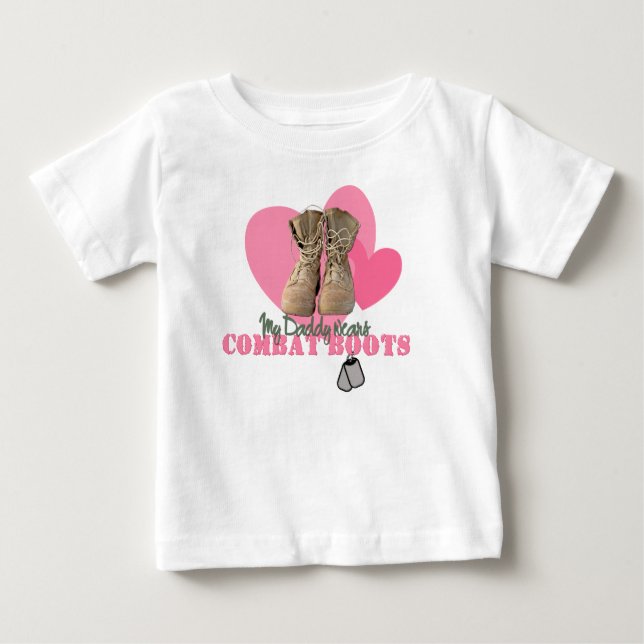 My Daddy wears Combat Boots Baby T-Shirt (Front)