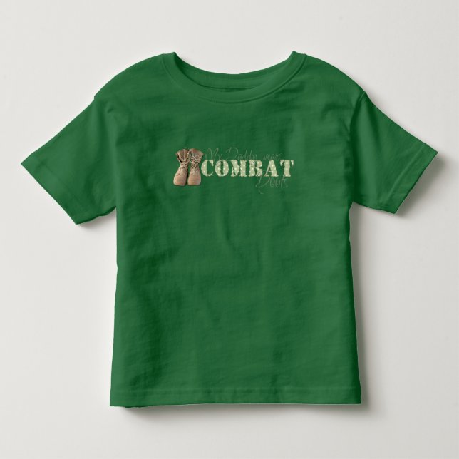 My Daddy wears Combat Boots Toddler T-shirt (Front)
