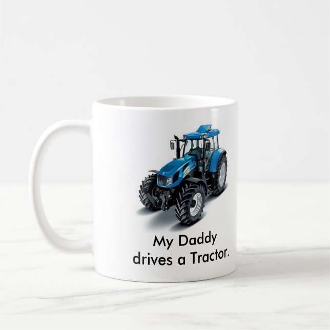My Daddydrives a Tractor Coffee Mug (Left)