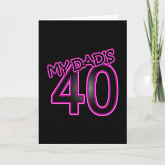 My Dad's 40 Card
