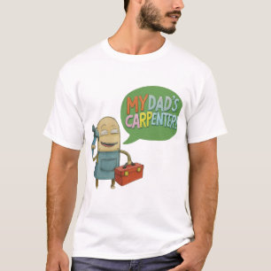 My Dad's a Carpenter T-Shirt