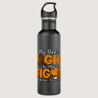 My Dads Fight Is My Fight. Boxing Boxer Leukemia A Stainless Steel Water Bottle