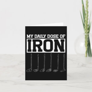 My Daily Dose Of Iron Men's Golf Funny Retirement  Card