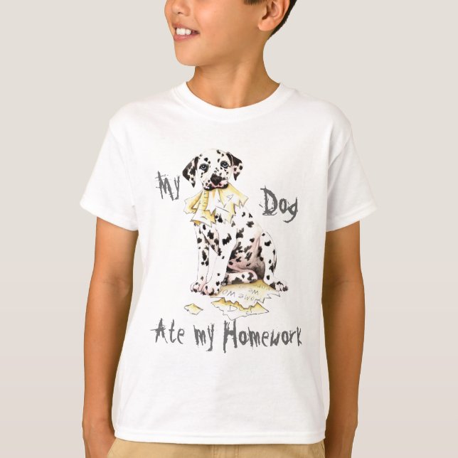 My Dalmatian Ate My Homework T-Shirt (Front)