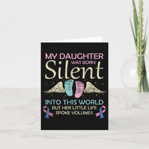 My Daughter Born Silent Infant Loss Awareness Card