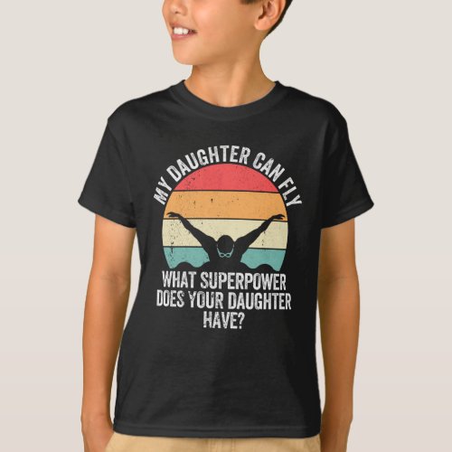 My daughter can fly super power mom dad T_Shirt